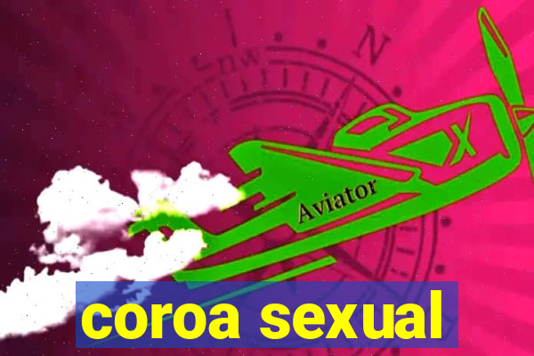 coroa sexual